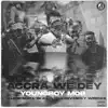 Yougboy mob - Accra We Dey (feat. Kleno, Snell 2k, Kevlar X, Rev & Micky Wrecks) - Single